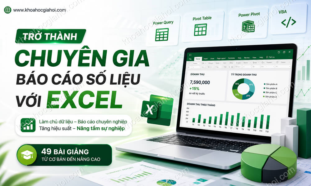 Trở Thành Chuyên Gia Báo Cáo Số Liệu Với Excel Cùng Học Excel Online
