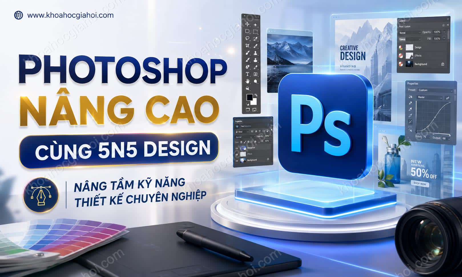 Khóa Học Photoshop Nâng Cao Cùng 5n5 Design