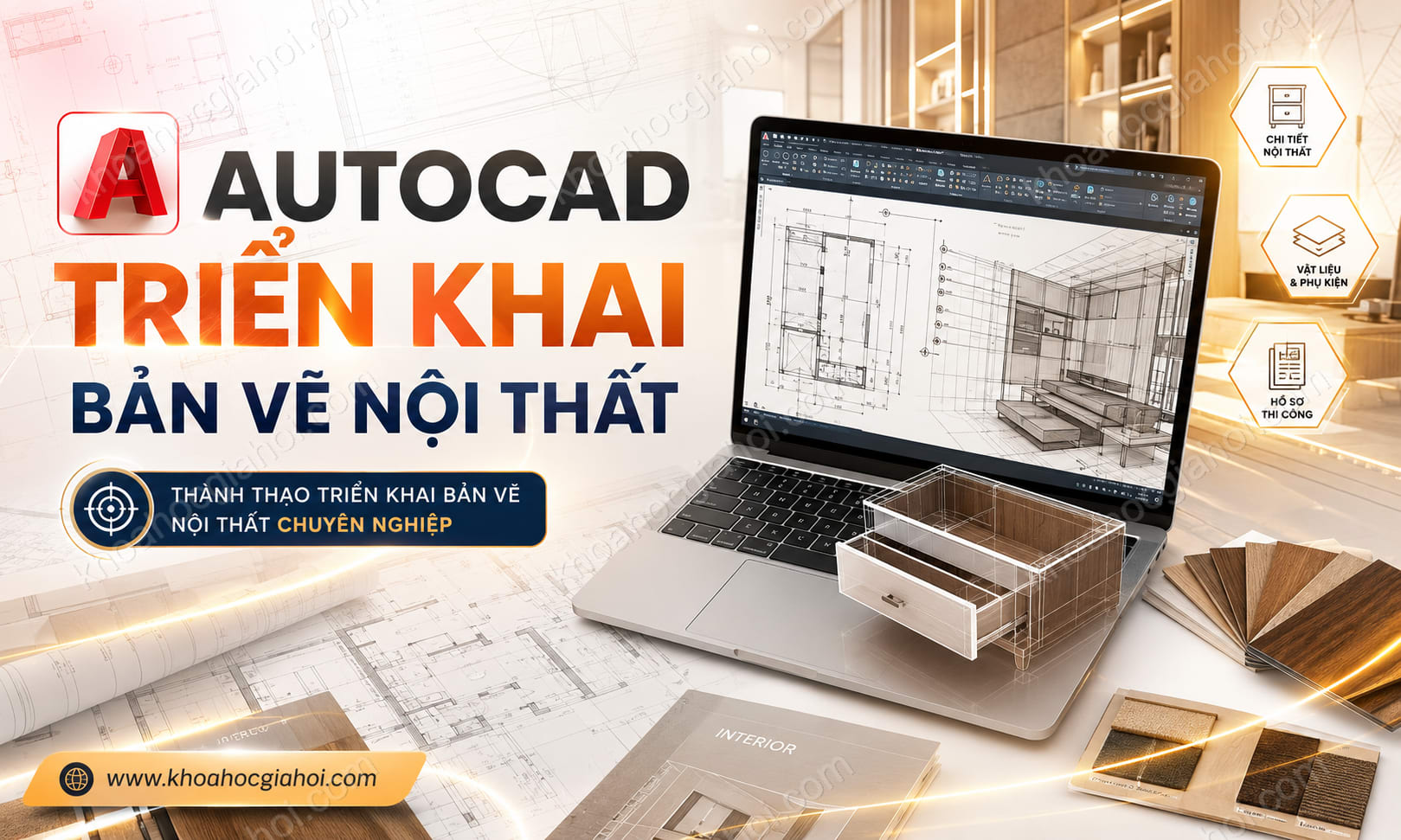 Khóa Học Autocad Triển Khai Bản Vẽ Nội Thất Khóa Học Autocad Triển Khai Bản Vẽ Nội Thất