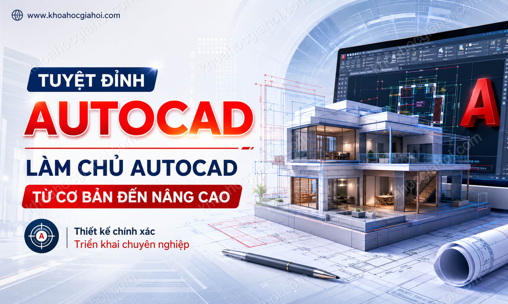 Khóa Học Tuyệt Đỉnh Autocad – Trọn Bộ Autocad Từ Cơ Bản Đến Nâng Cao