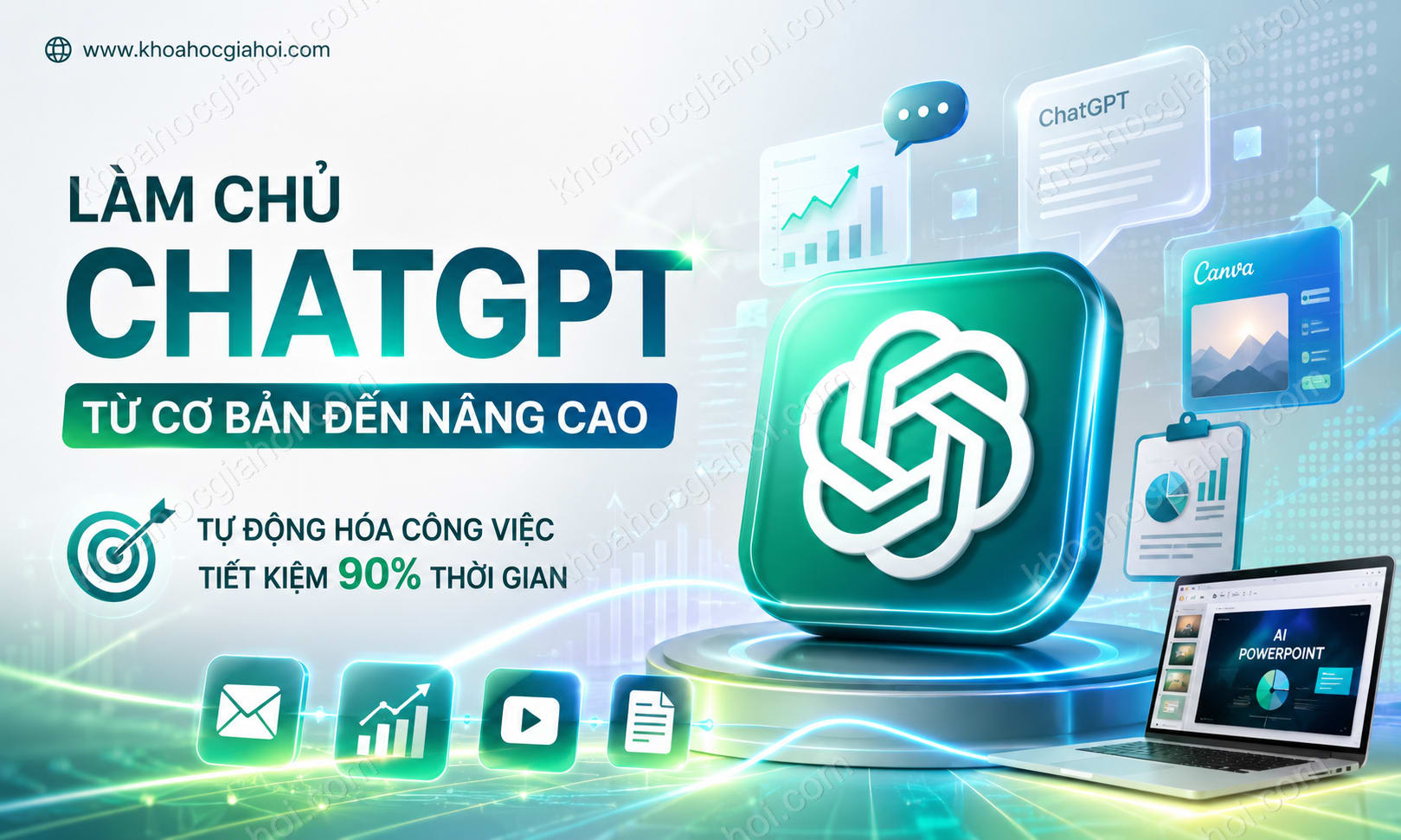 Khóa Học Làm Chủ Chatgpt Từ Cơ Bản Đến Nâng Cao Khóa Học Làm Chủ Chatgpt Từ Cơ Bản Đến Nâng Cao