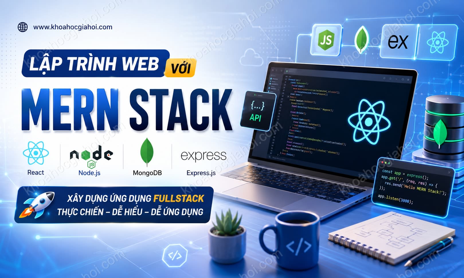 Khóa Học Lập Trình Web Với React, Nodejs, Mongodb, Expressjs Cùng Team Aptech