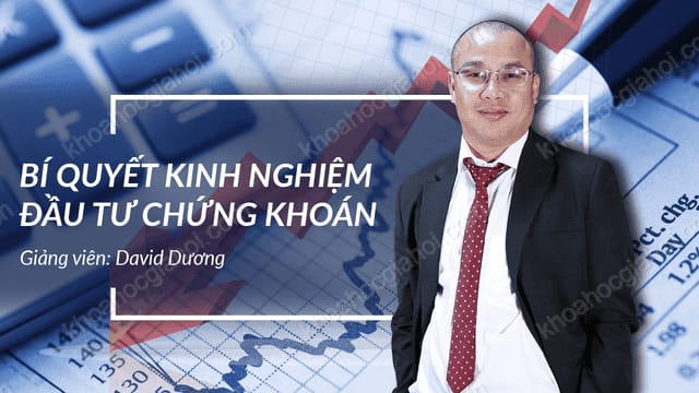 Khóa Học Bí Quyết Kinh Nghiệm Đầu Tư Chứng Khoán Khóa Học Bí Quyết Kinh Nghiệm Đầu Tư Chứng Khoán