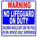 24"x24" No Lifeguard on Duty Sign TX/GA