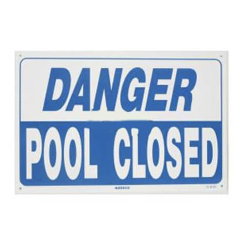 Danger Pool Closed Sign, 12"x18"