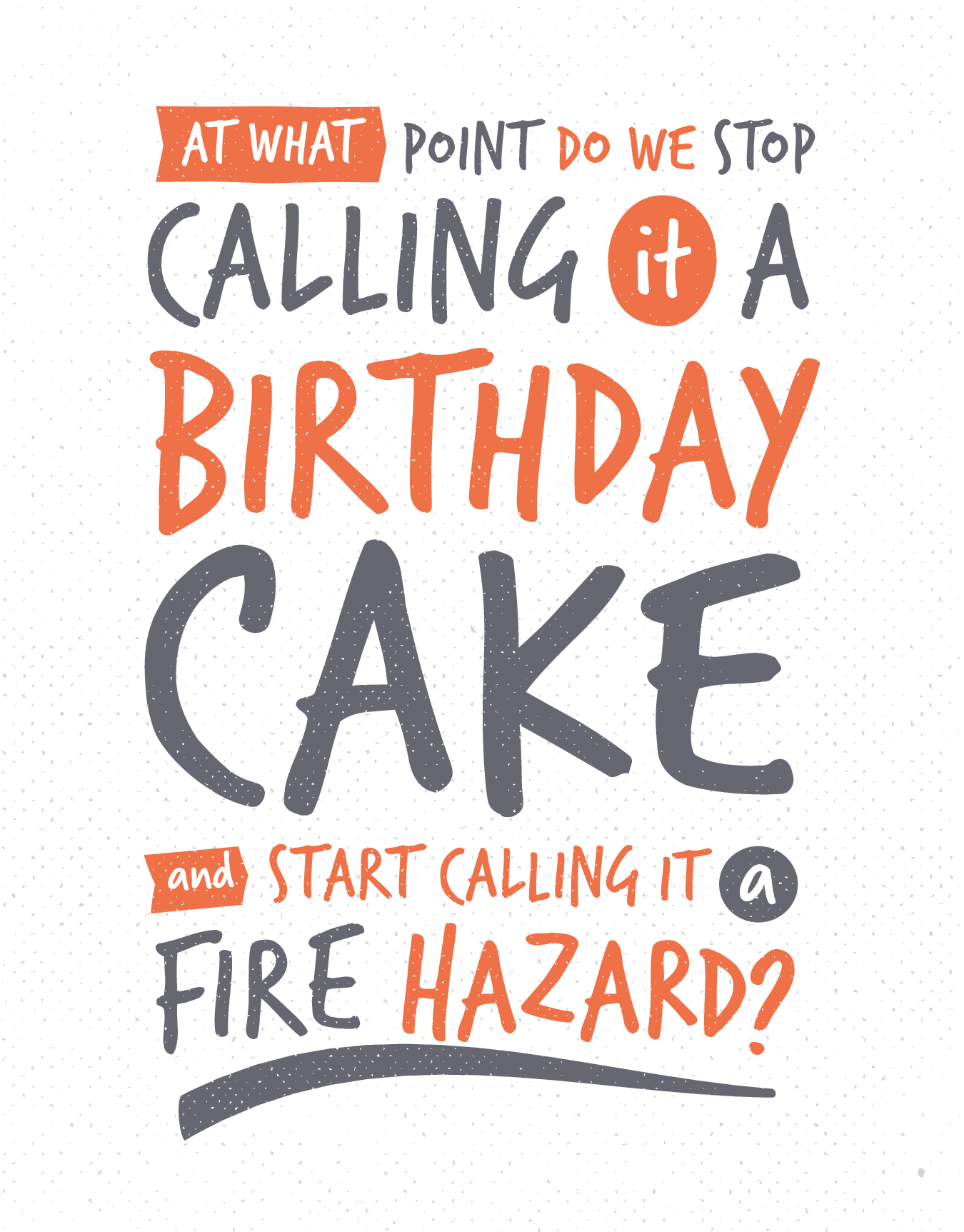 Cake Fire Hazard