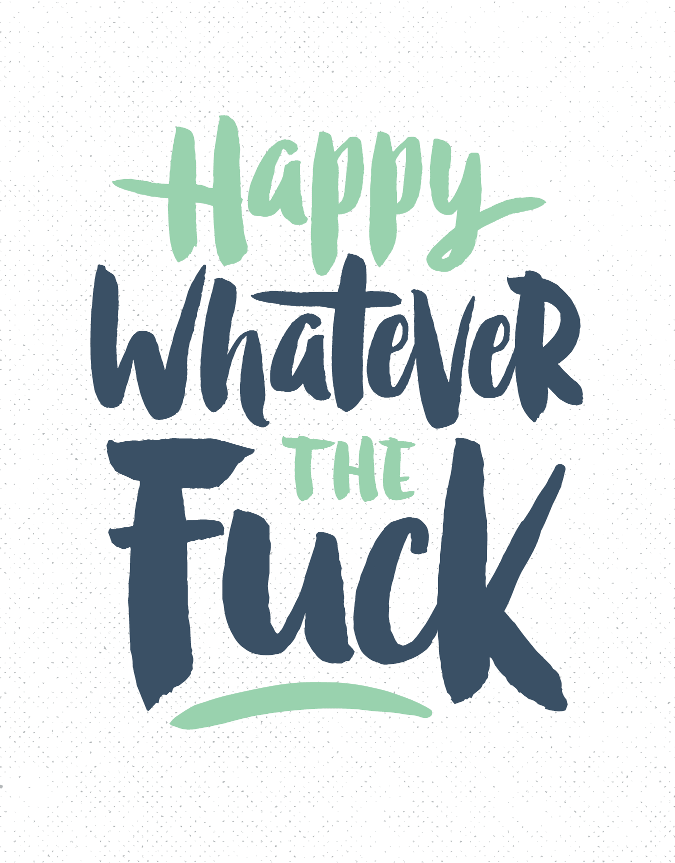 Happy Whatever