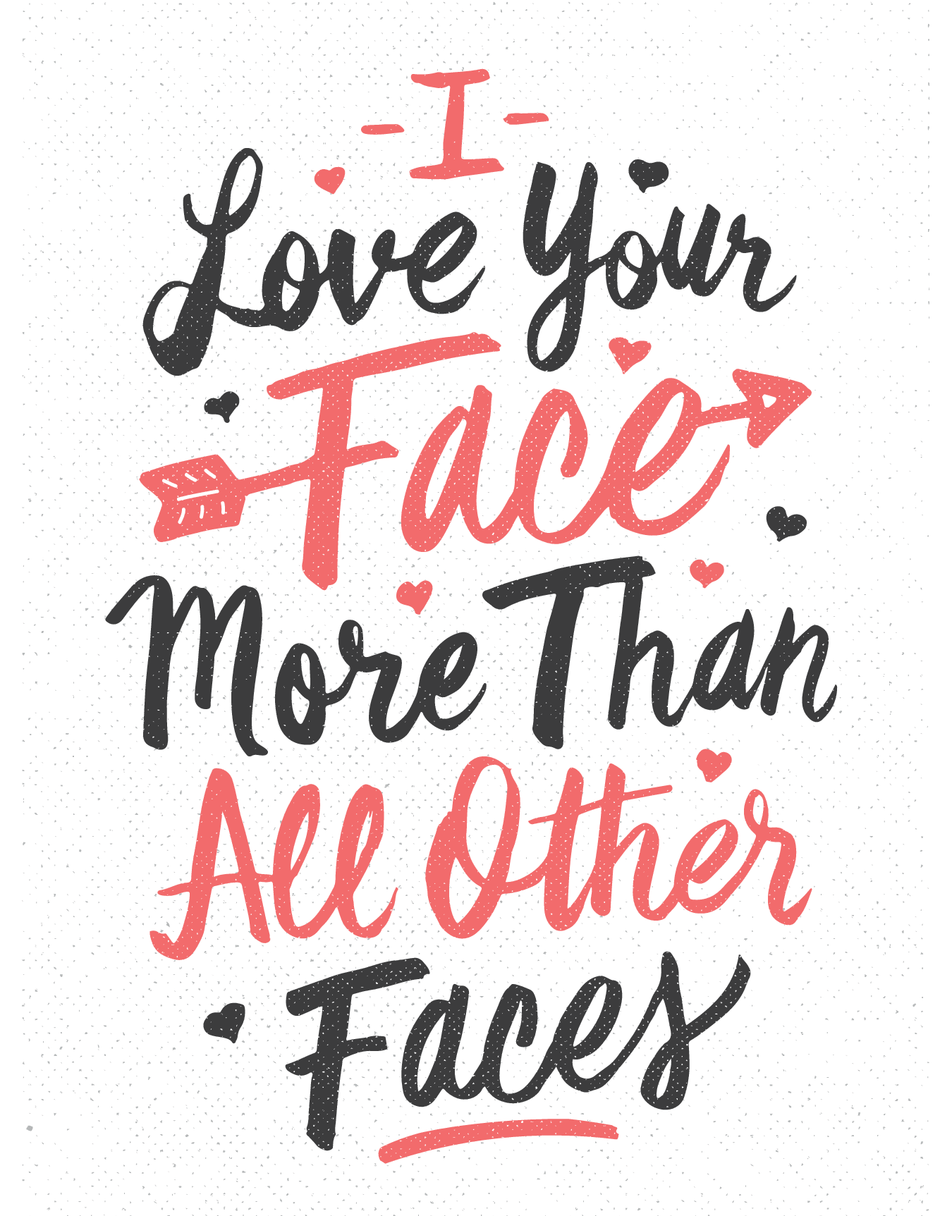 I Love Your Face