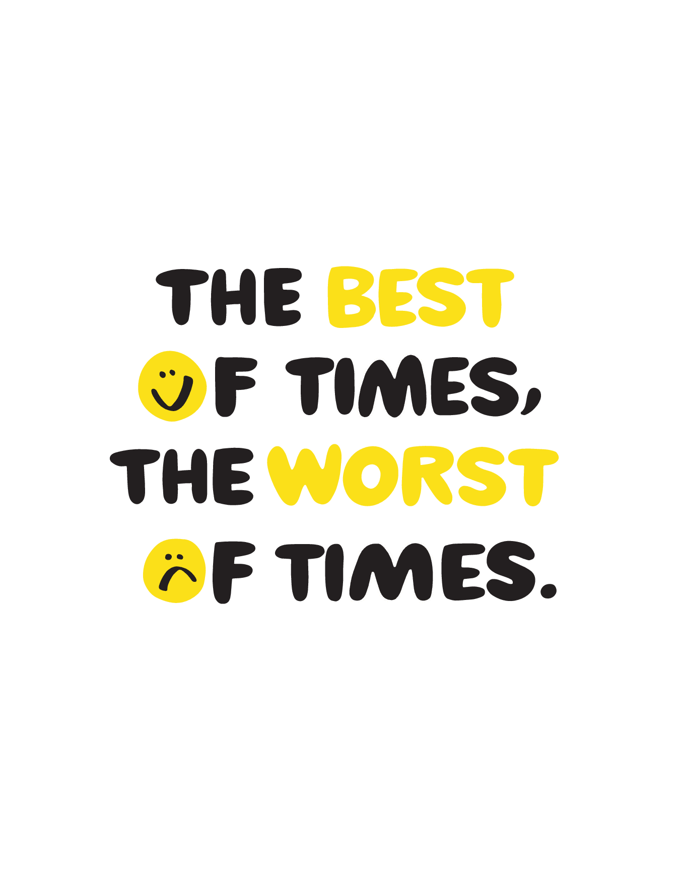 Best Of Times, Worst Of Times