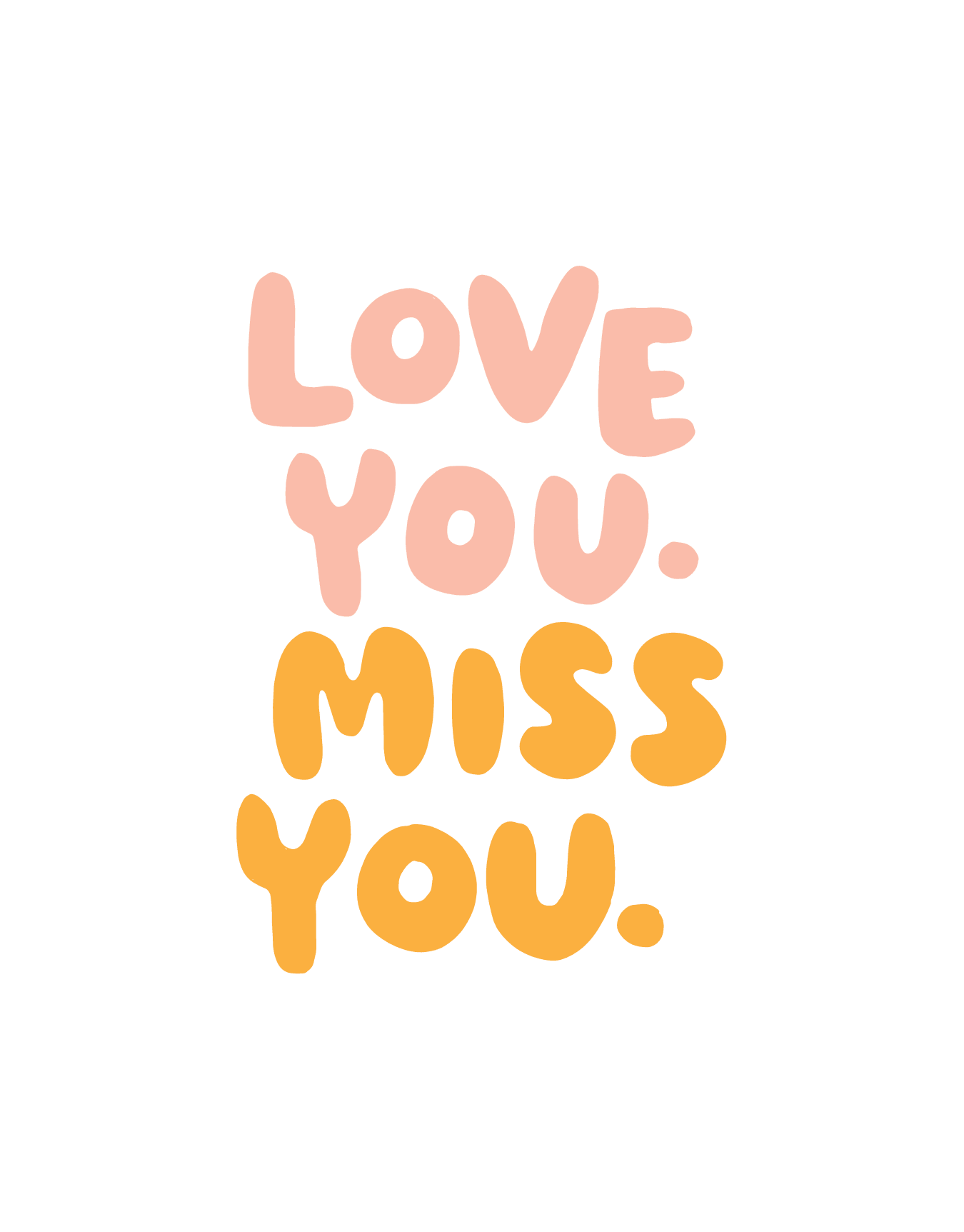 Love You, Miss You