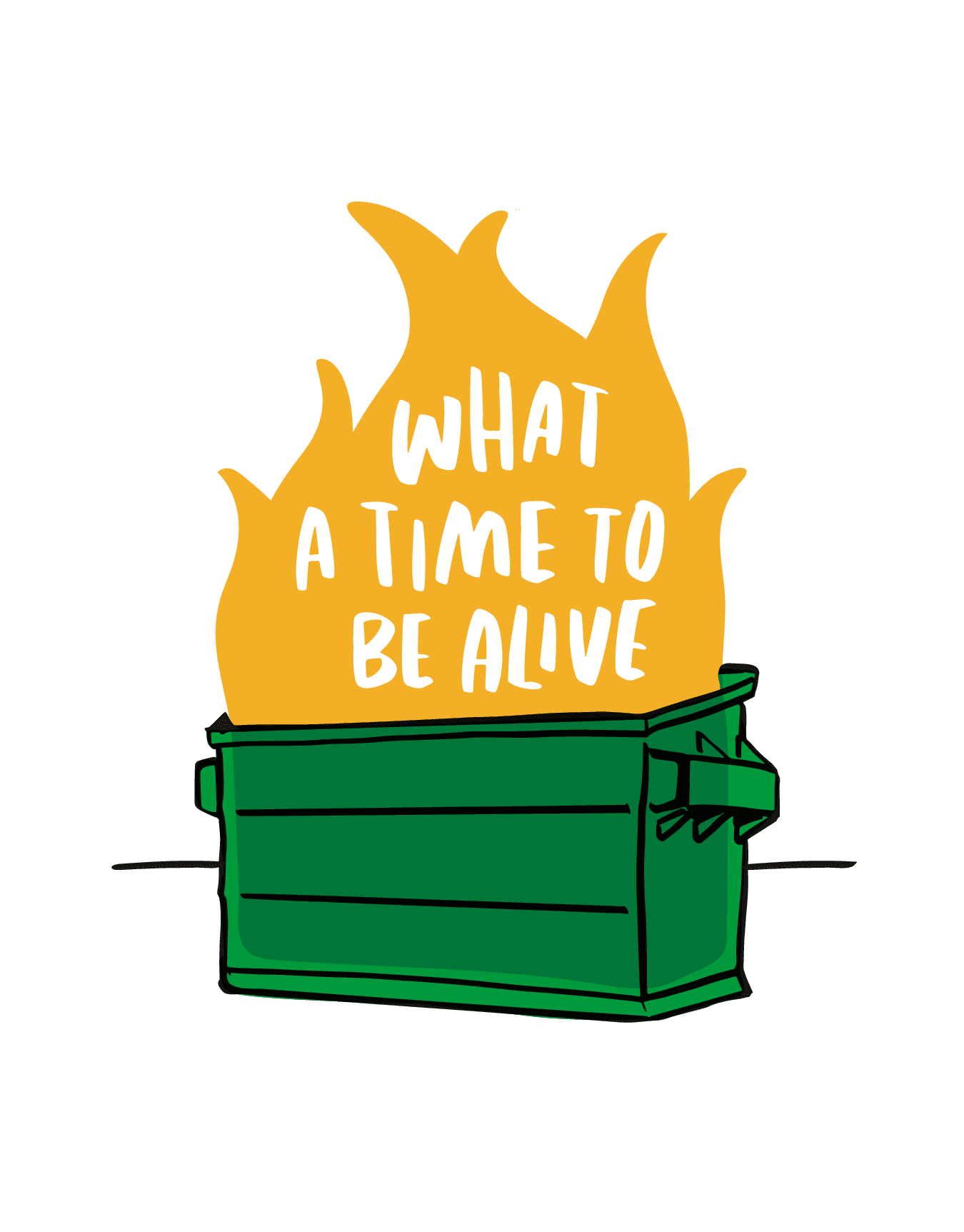 Dumpster Fire