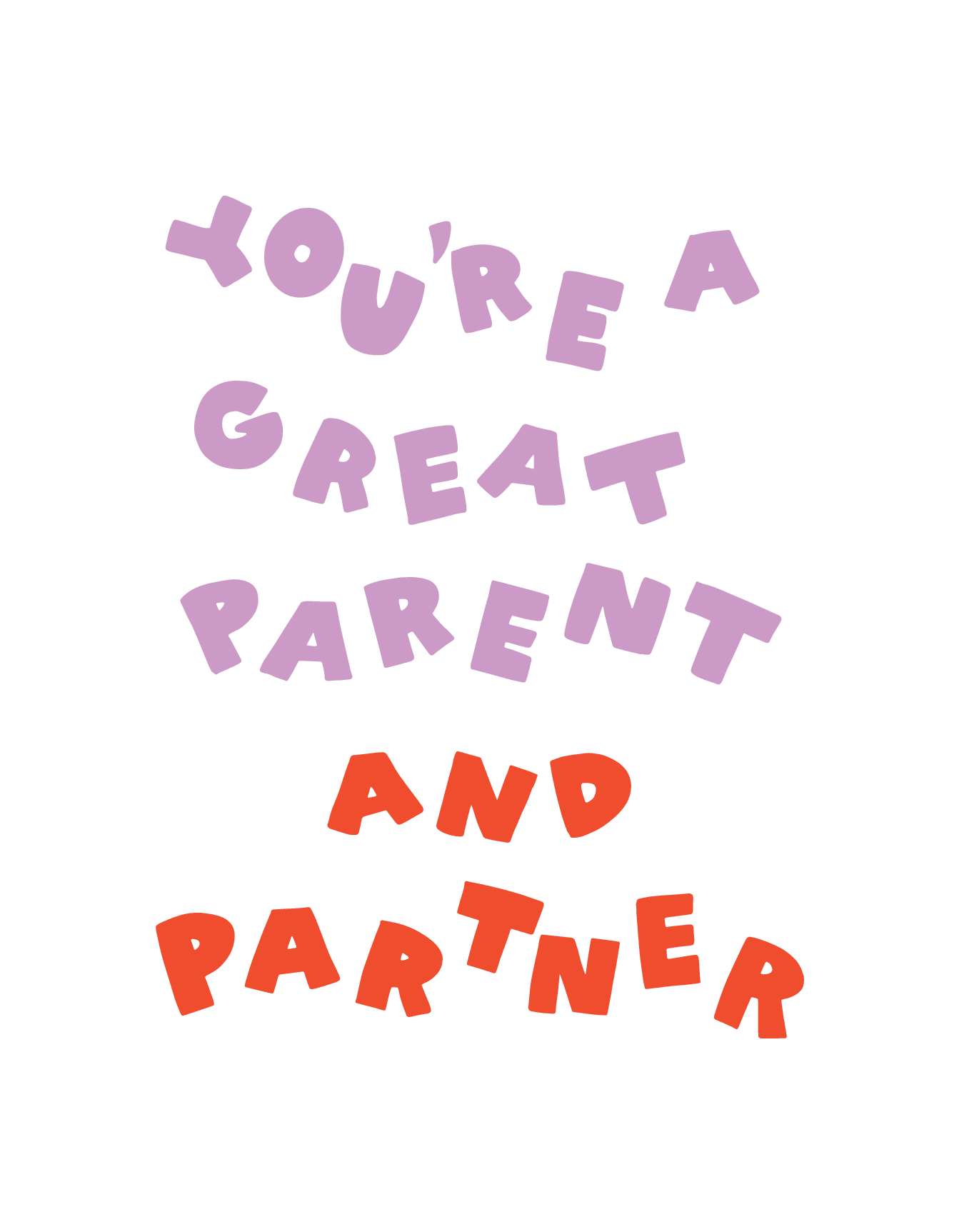 Great Parent And Partner