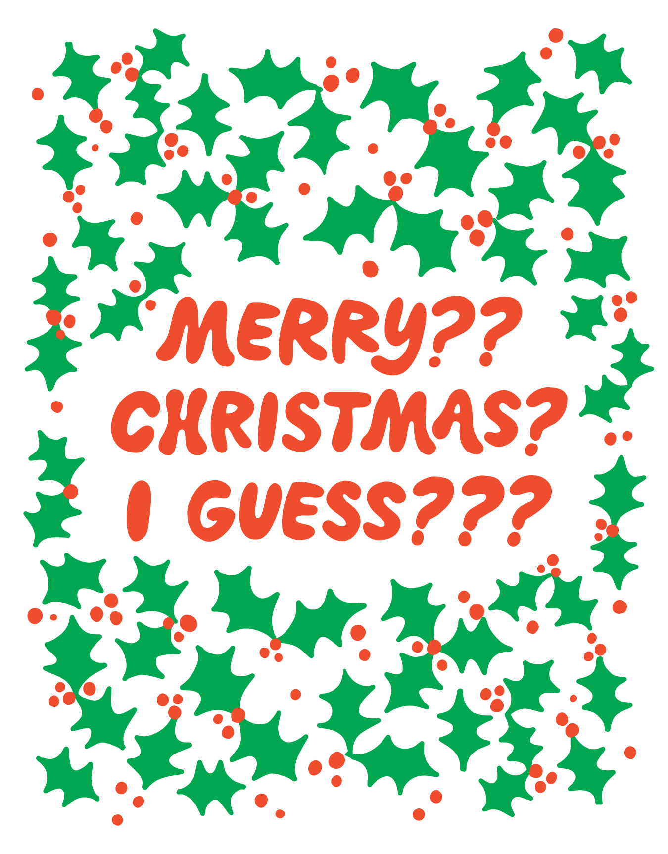Merry Christmas I Guess?