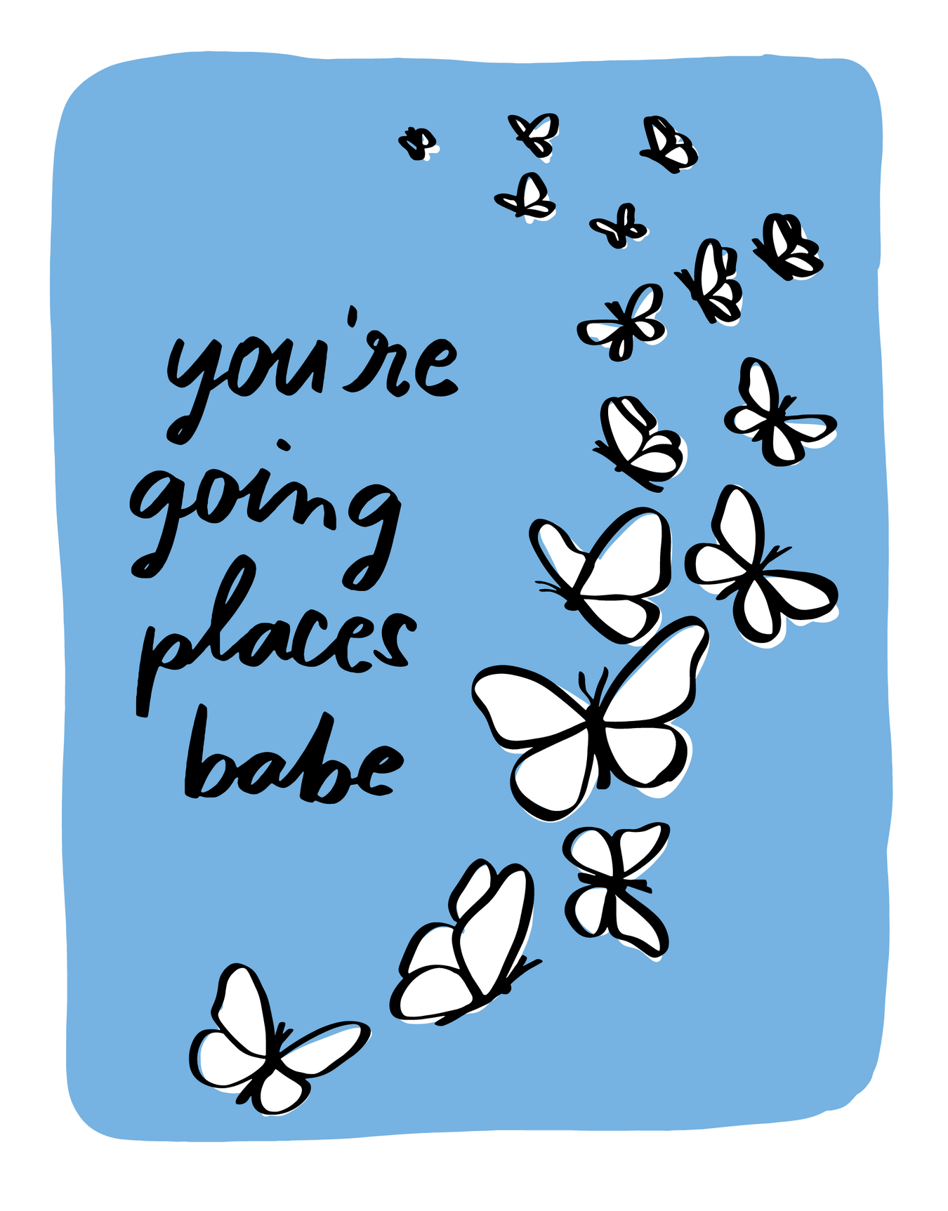 Going Places Babe