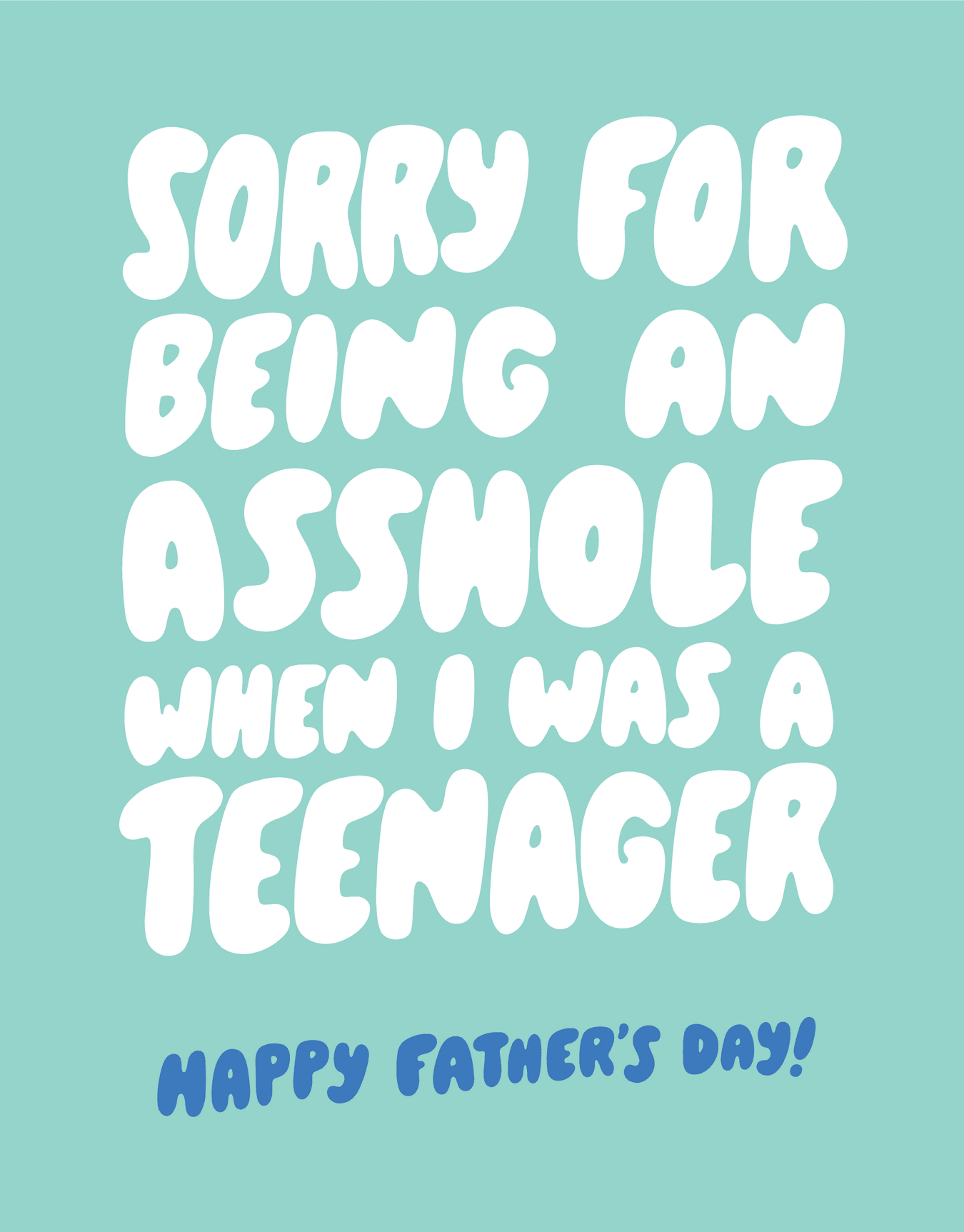 Asshole Teen Father's Day