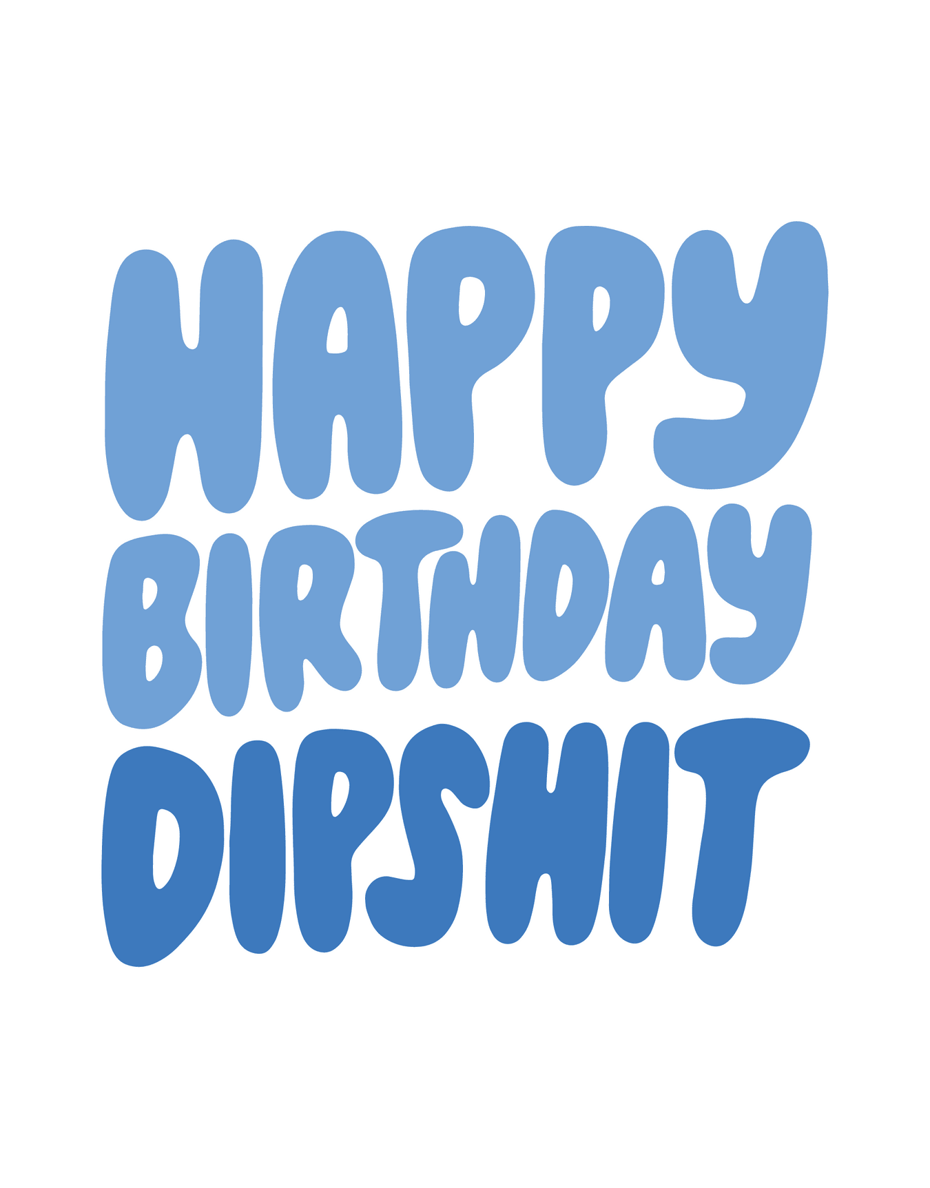 Dipshit