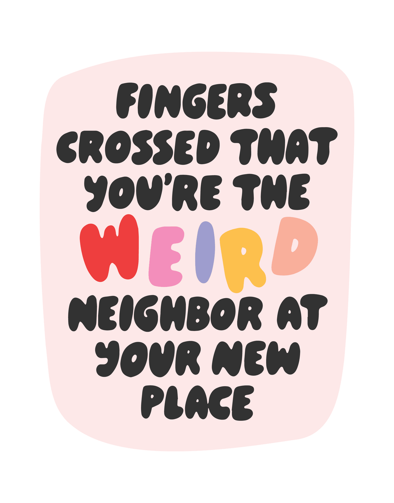 Weird Neighbor