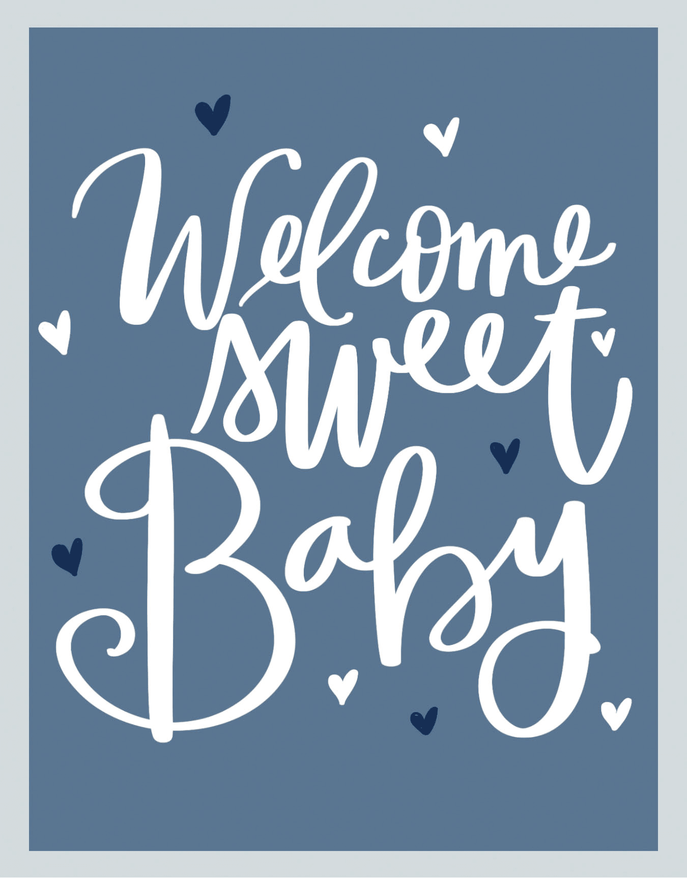 Welcome Sweet Baby Blue