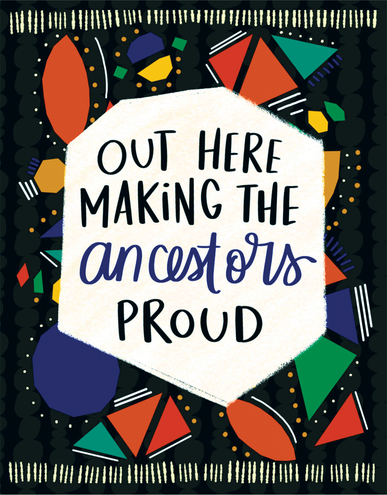 Proud Ancestors