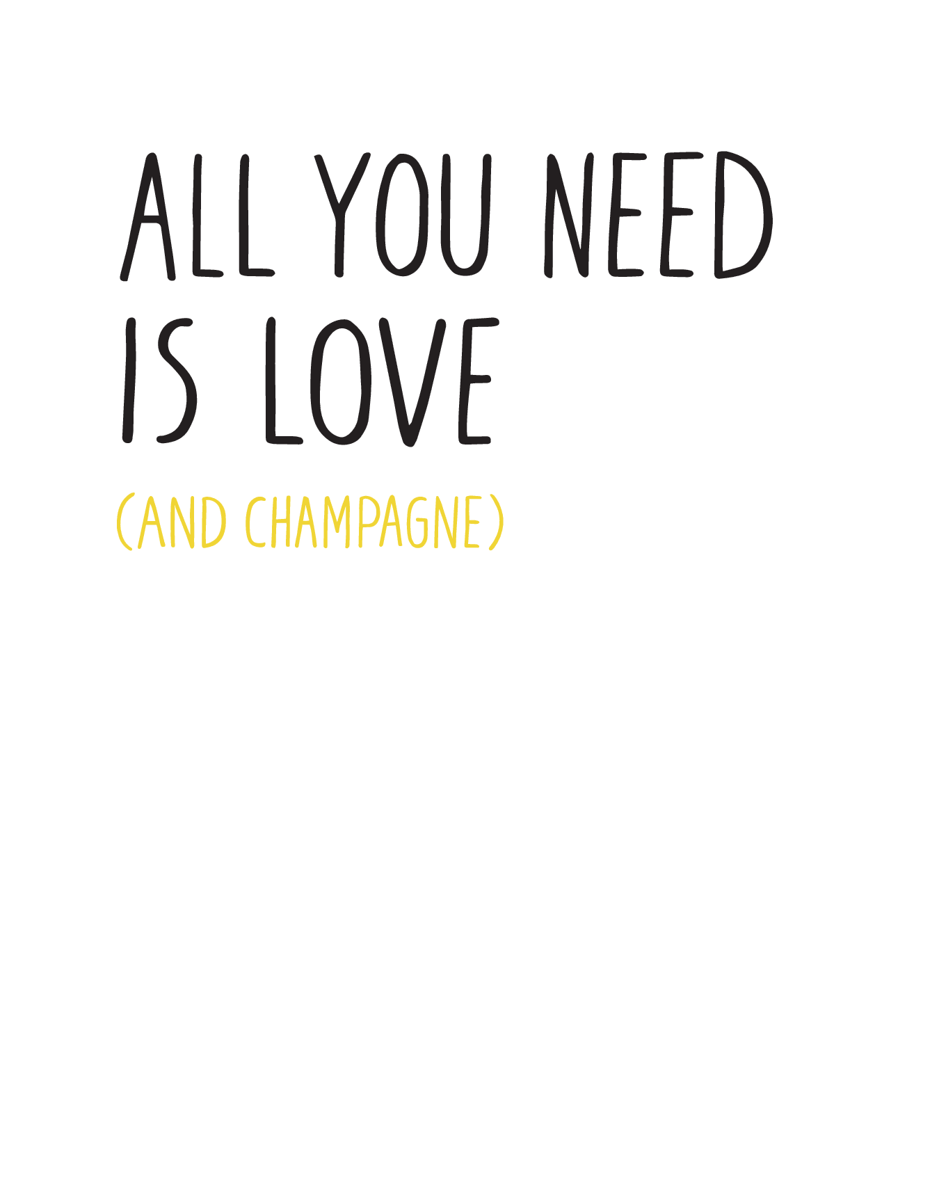 All You Need Is Champagne