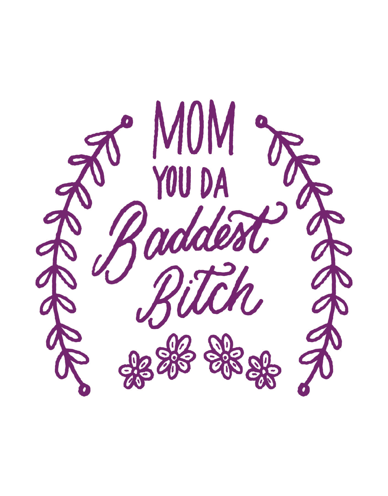 You Da Baddest