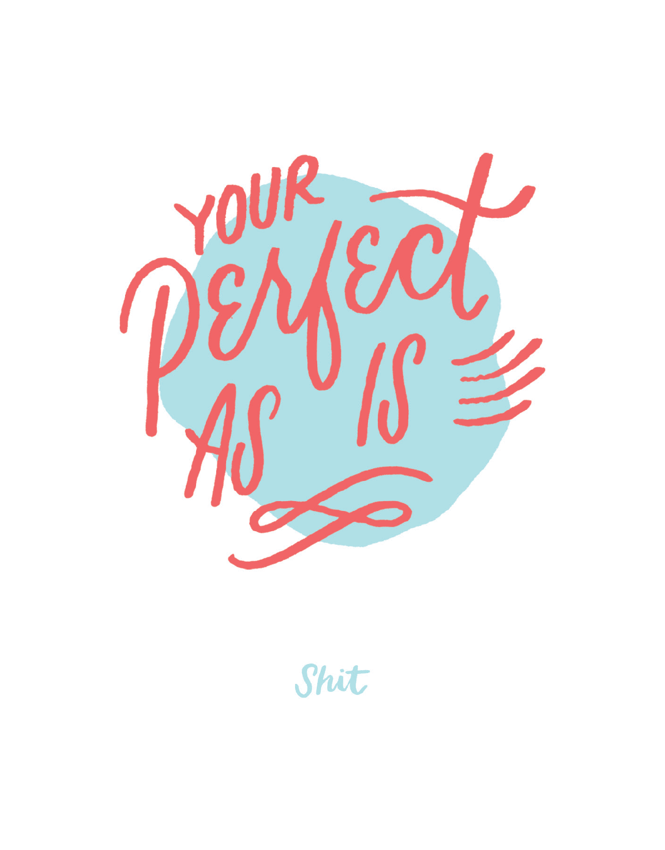 Perfect As Is