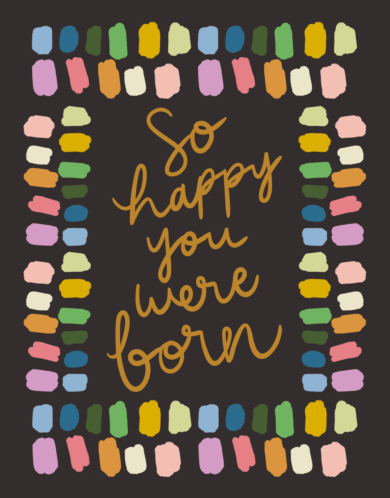 Happy You Were Born