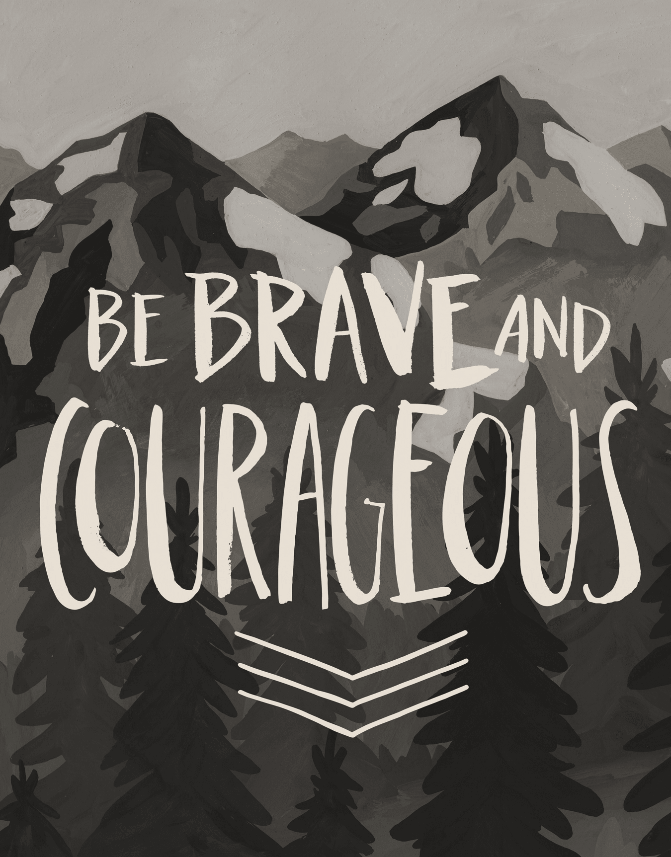 Encouragement Brave Courageous