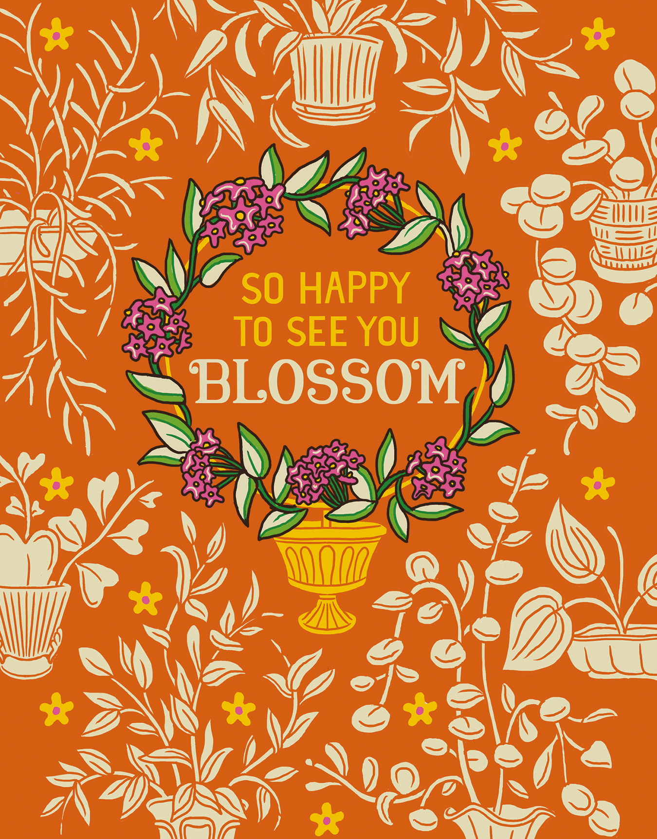 So Happy To See You Blossom
