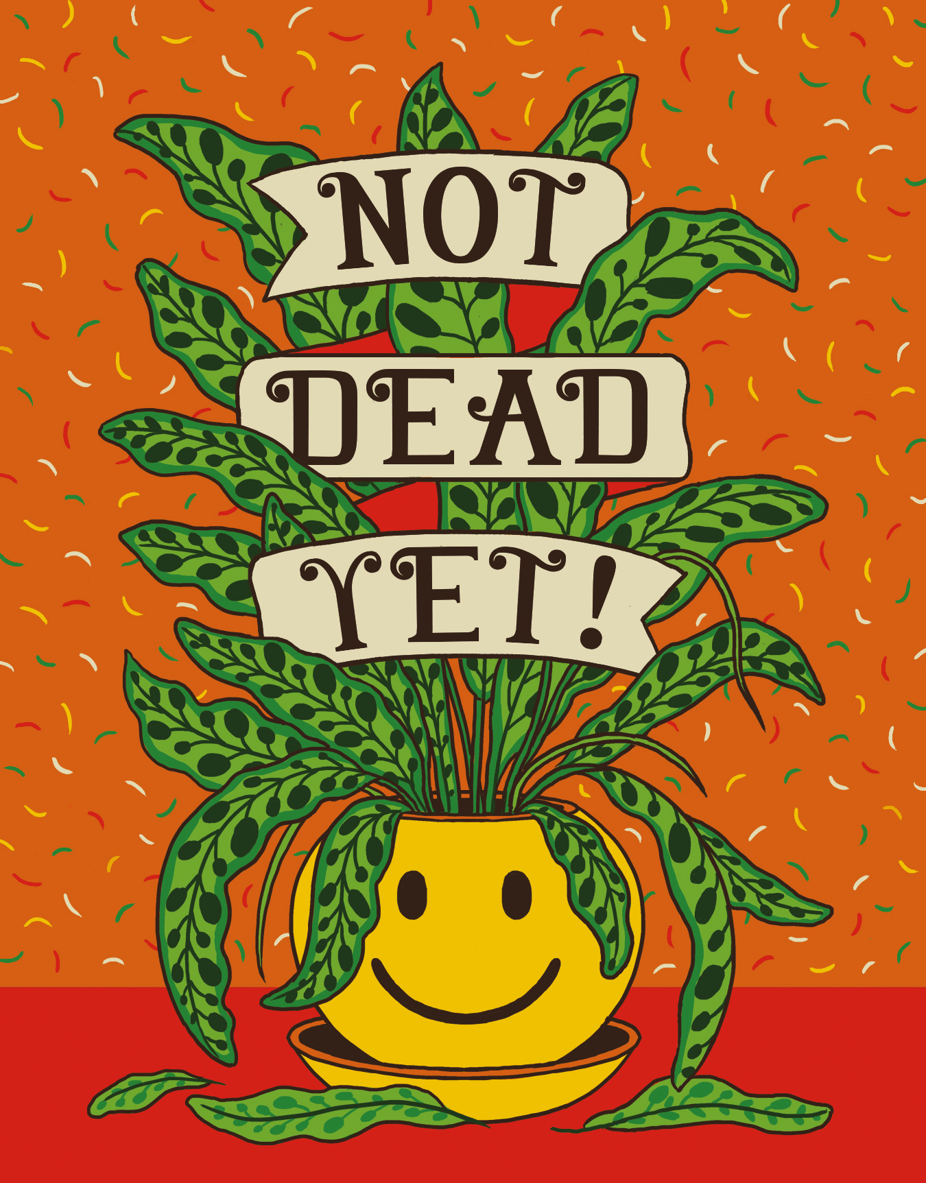 Not Dead Yet