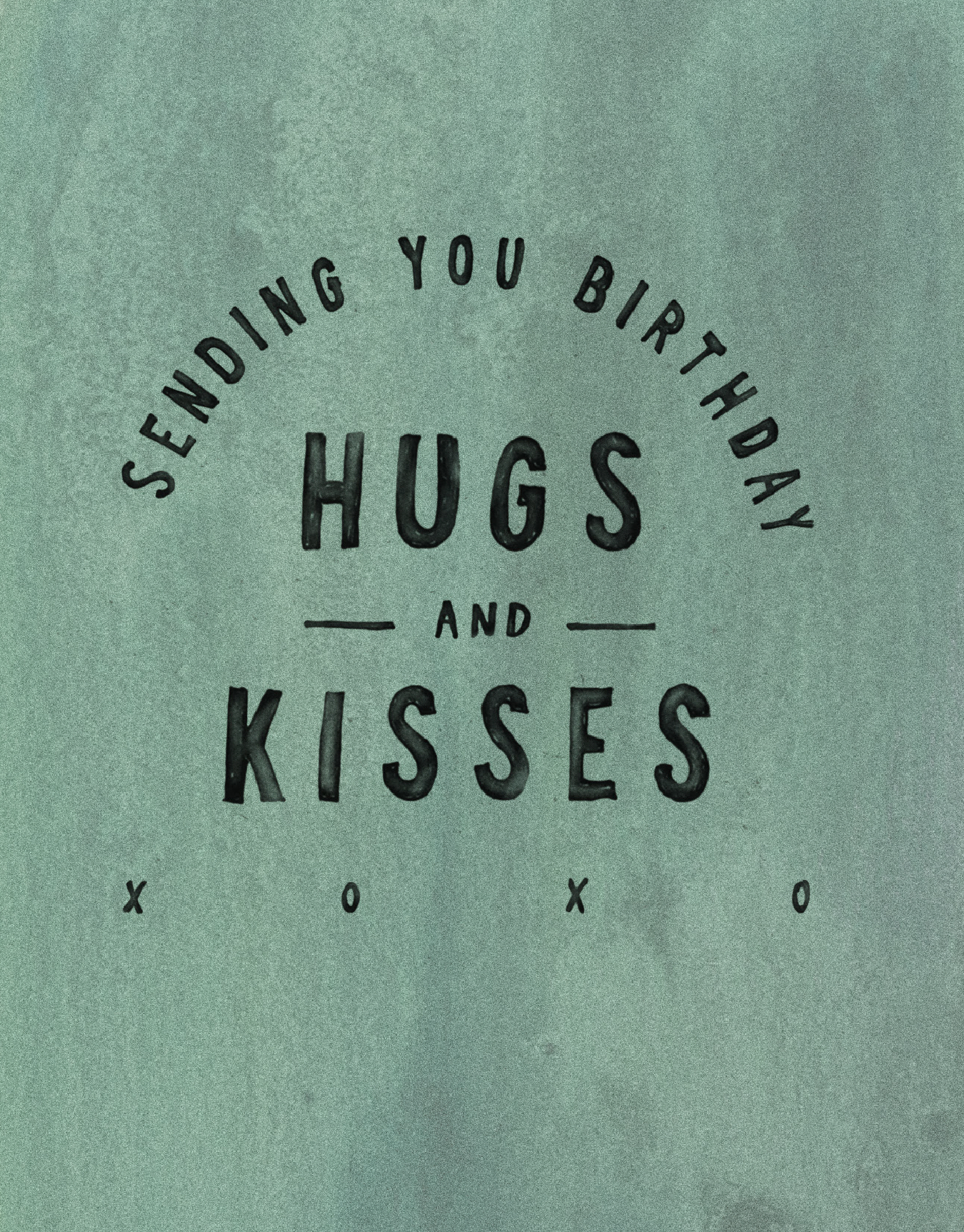 Birthday Hugs & Kisses