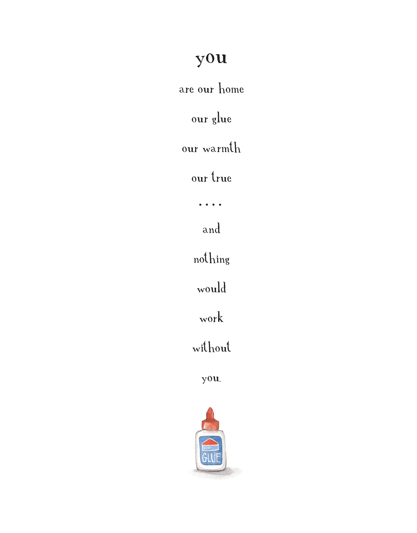 You're The Glue