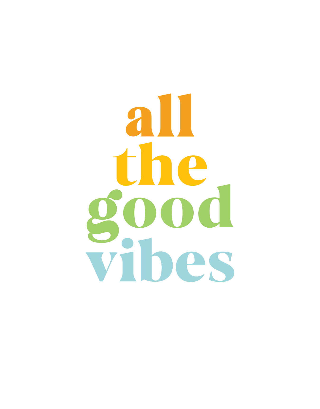 All The Good Vibes