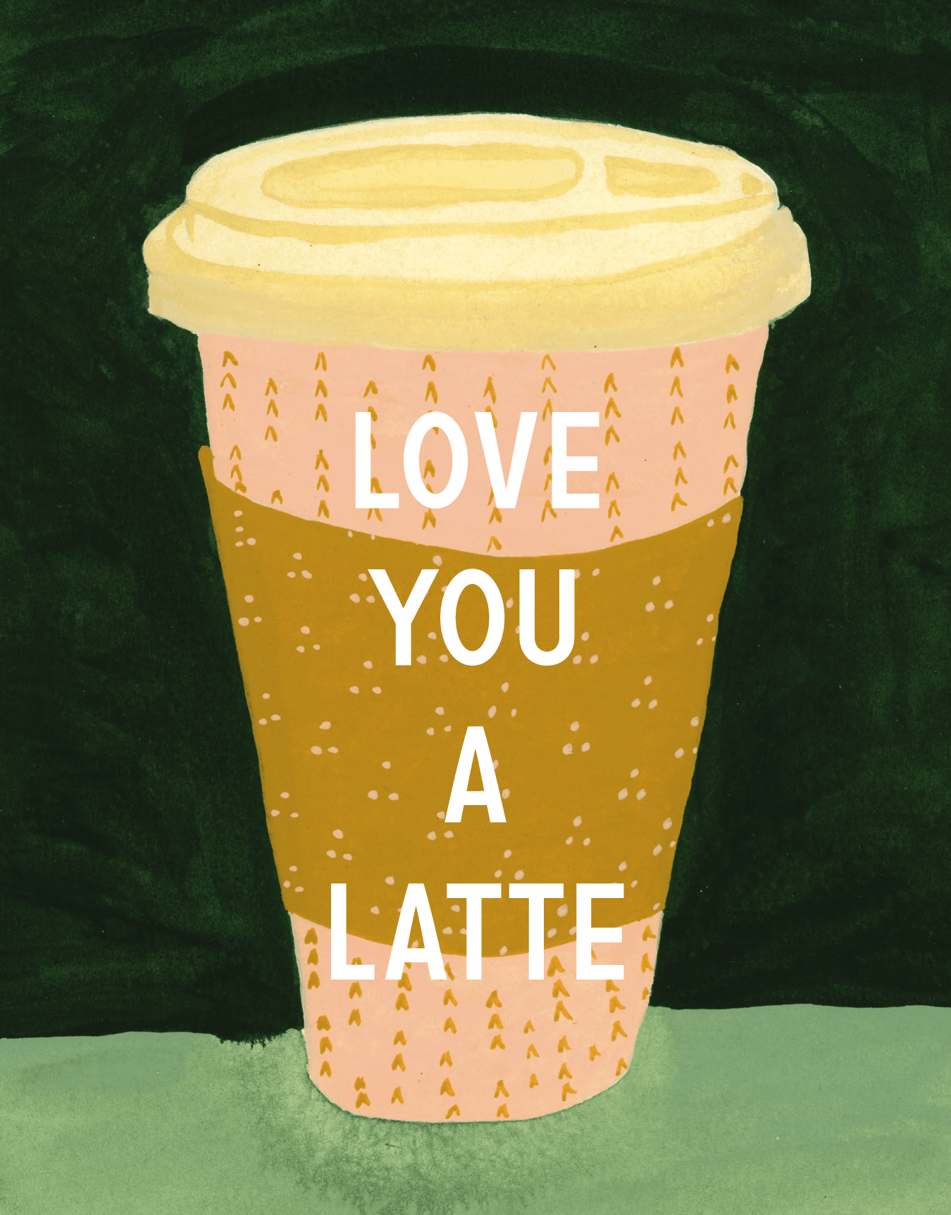 Love You A Latte
