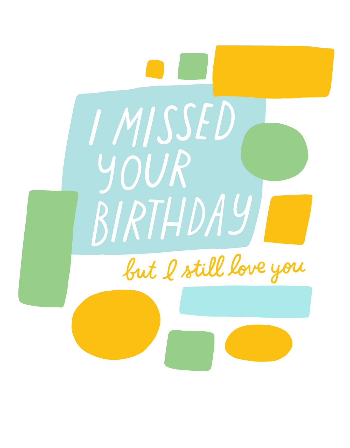 Missed Your Birthday