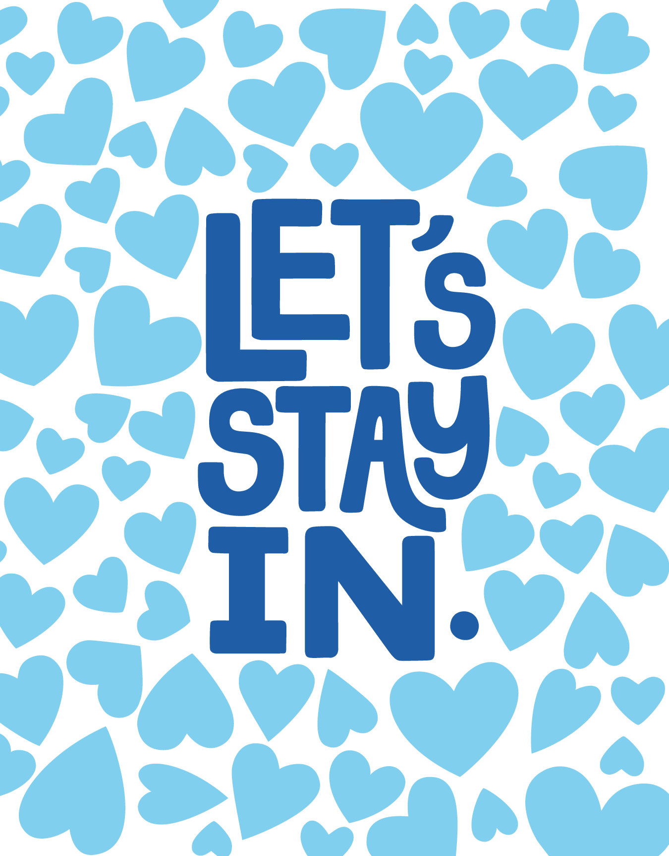 Let's Stay In