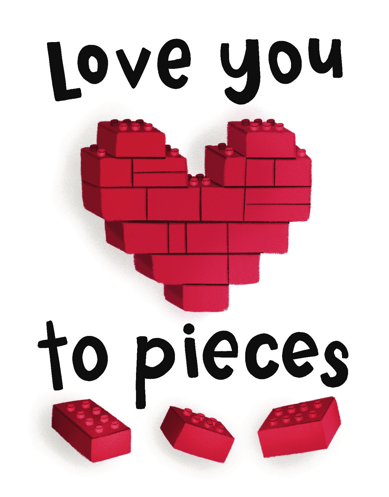 Love You To Pieces