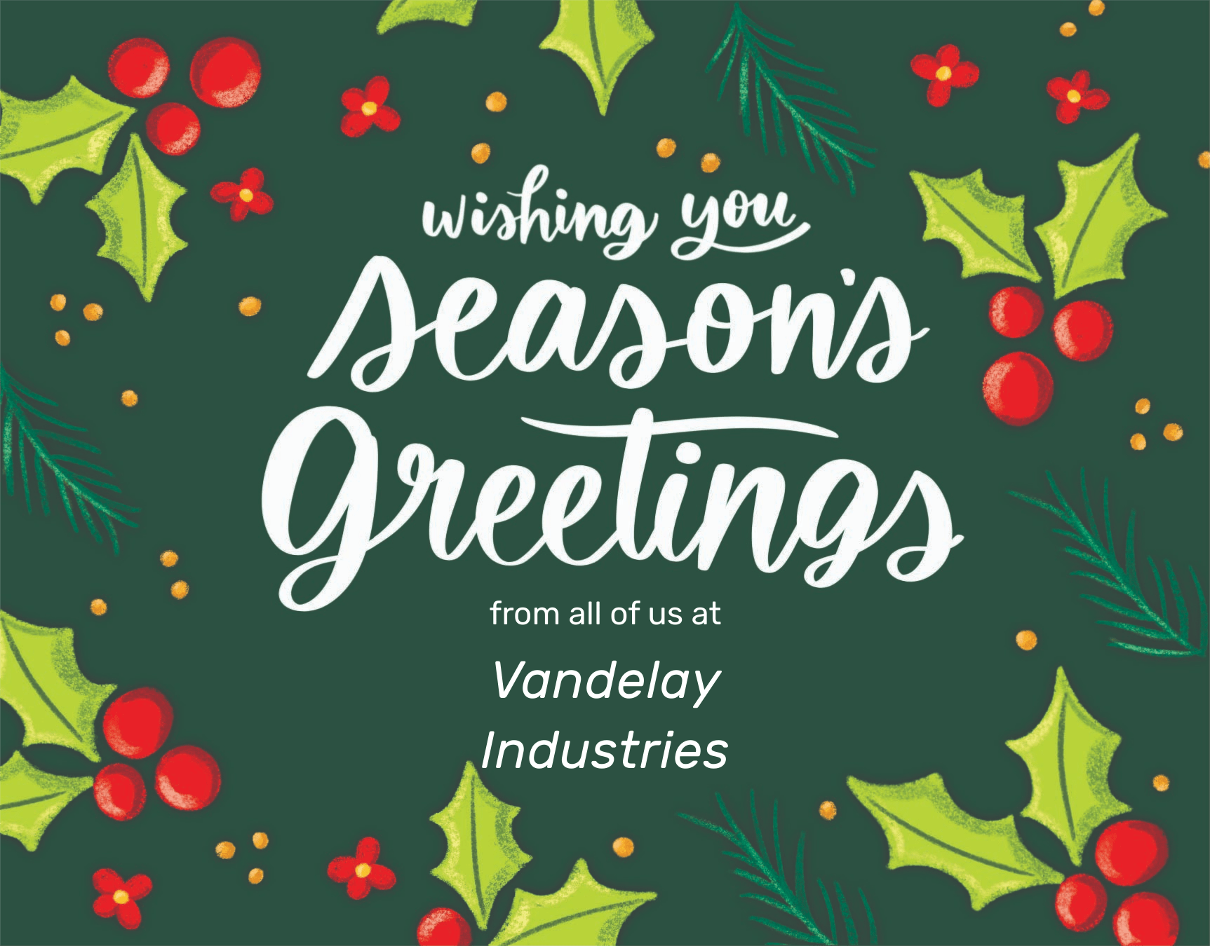Season's Greetings Holly
