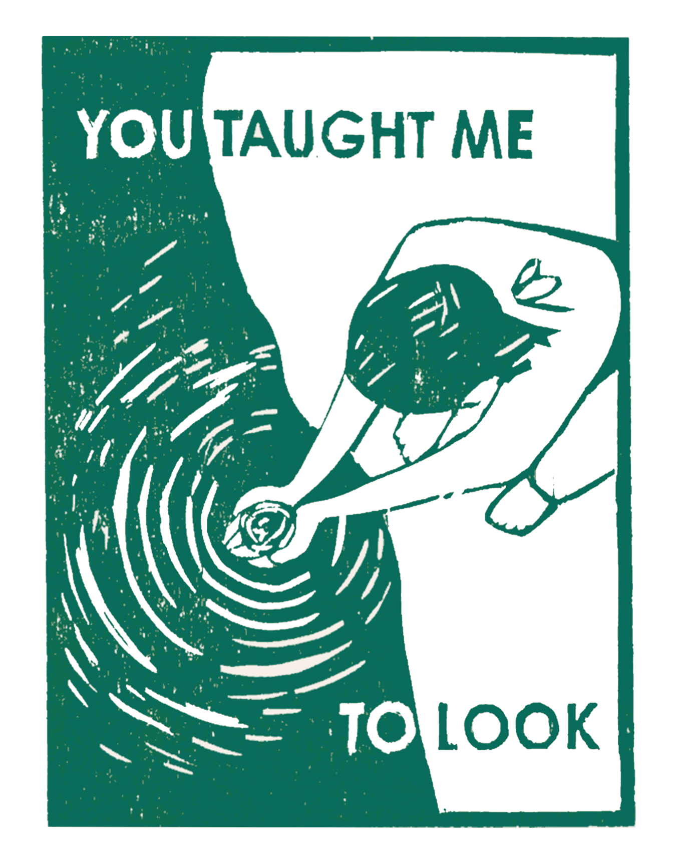 You Taught Me To Look