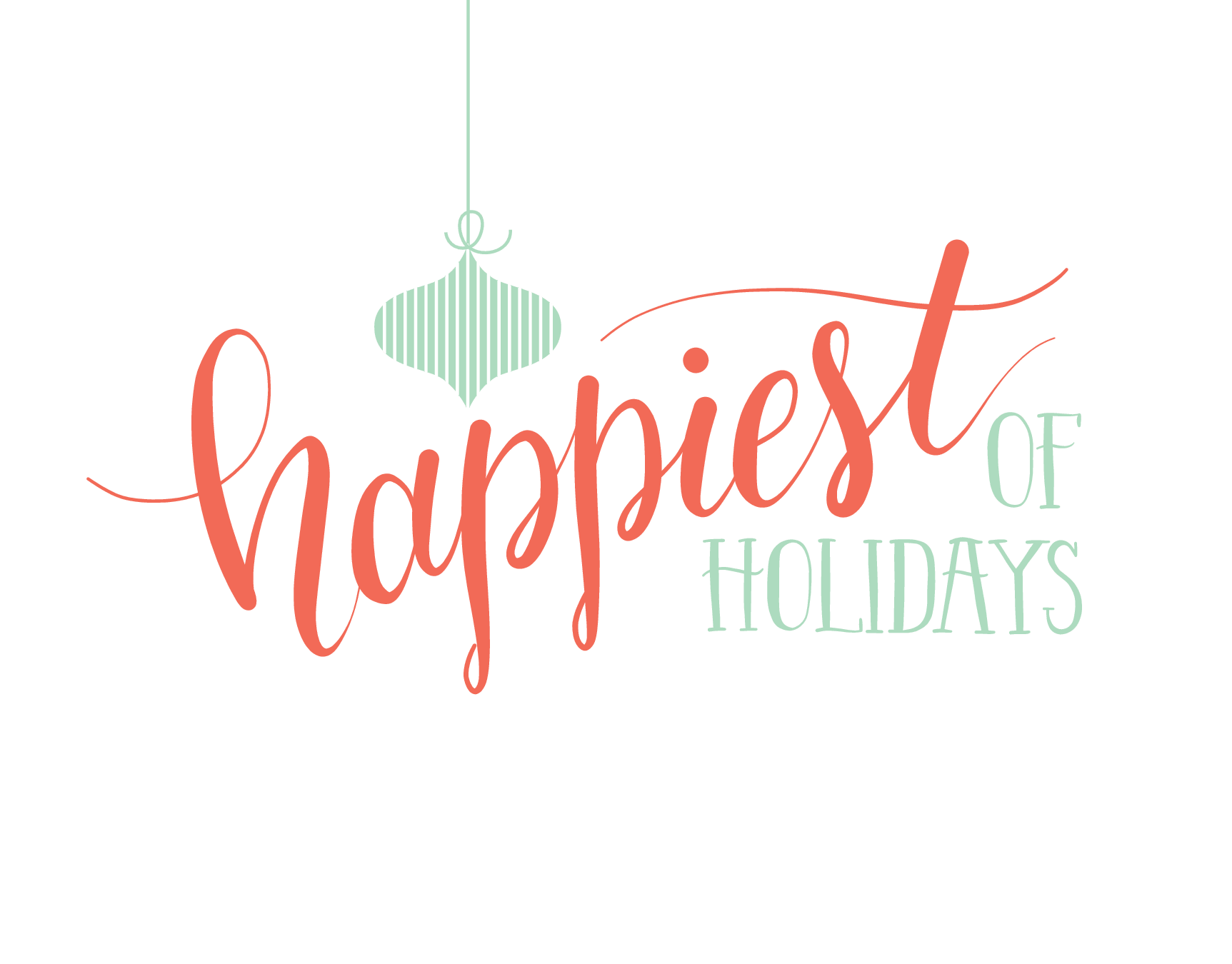 Happiest Of Holidays