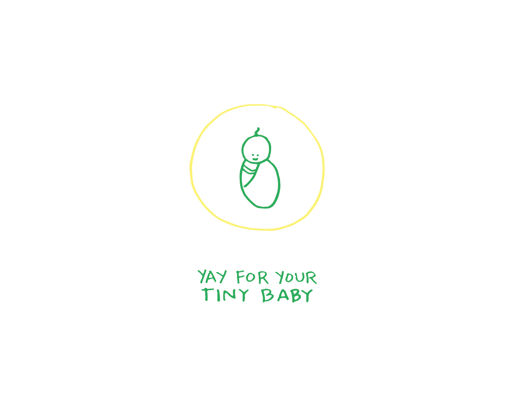 Yay For Your Tiny Baby