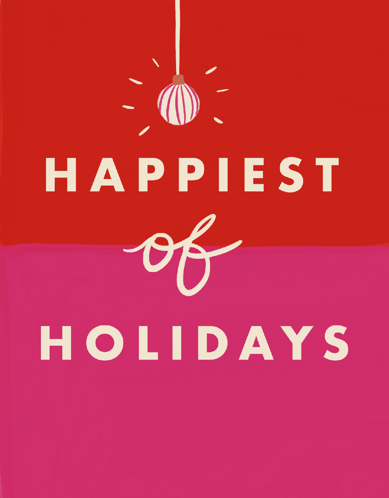 Happiest Of Holidays