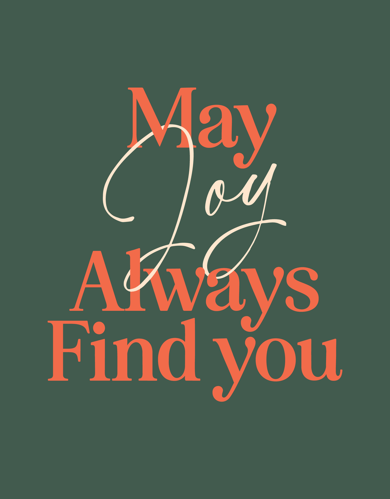 May Joy Always Find you
