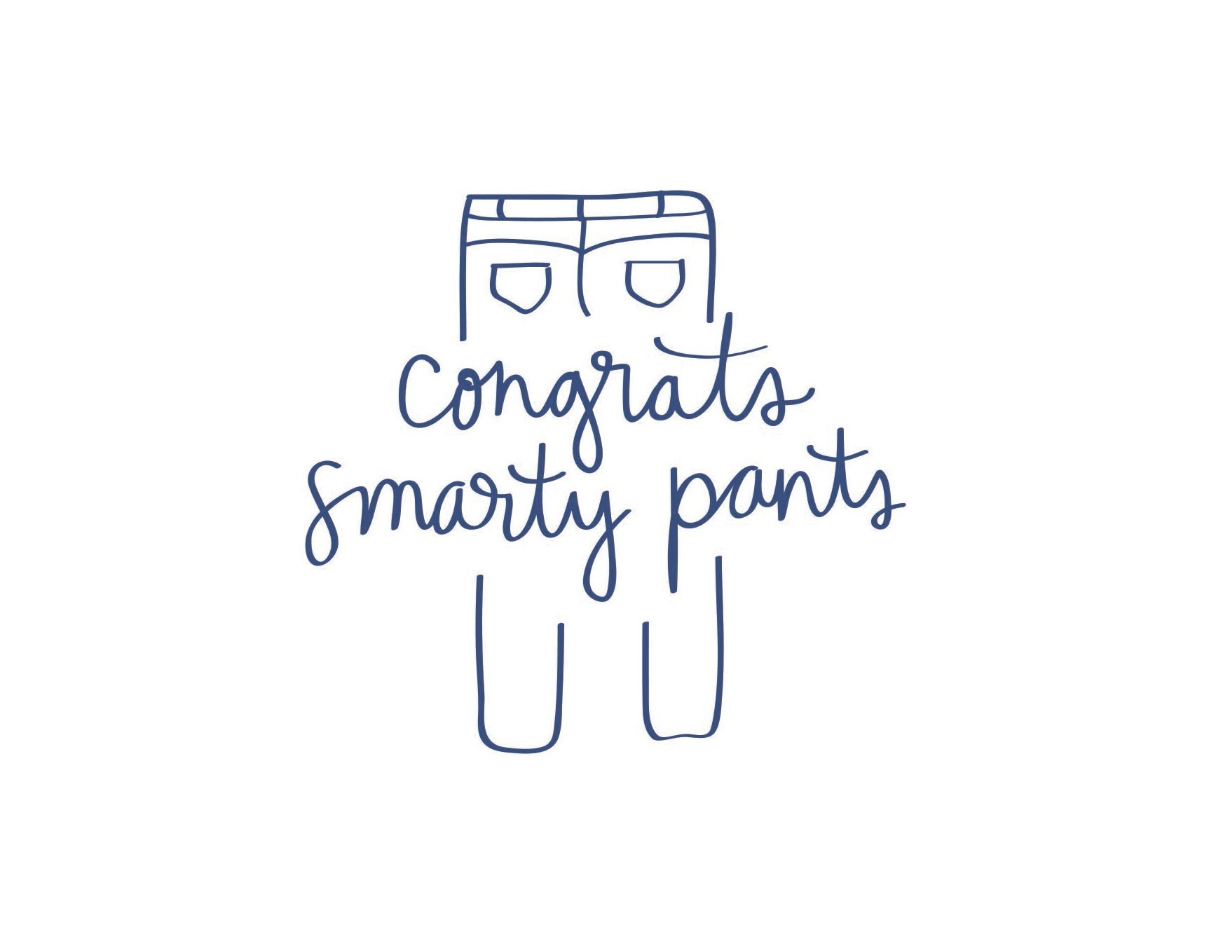 Congrats Smarty Pants