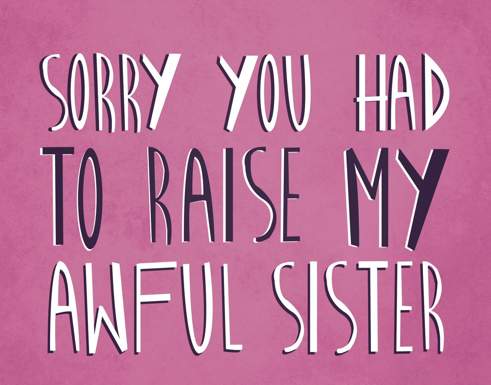 Awful Sister