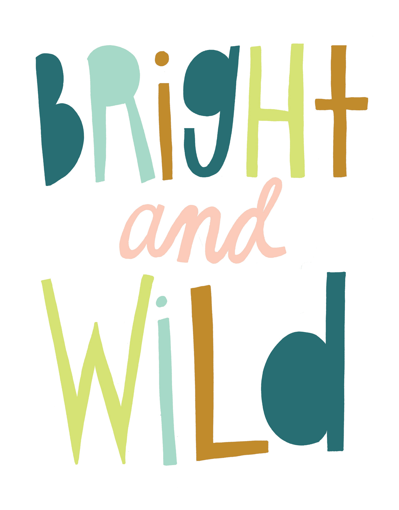 Bright and Wild