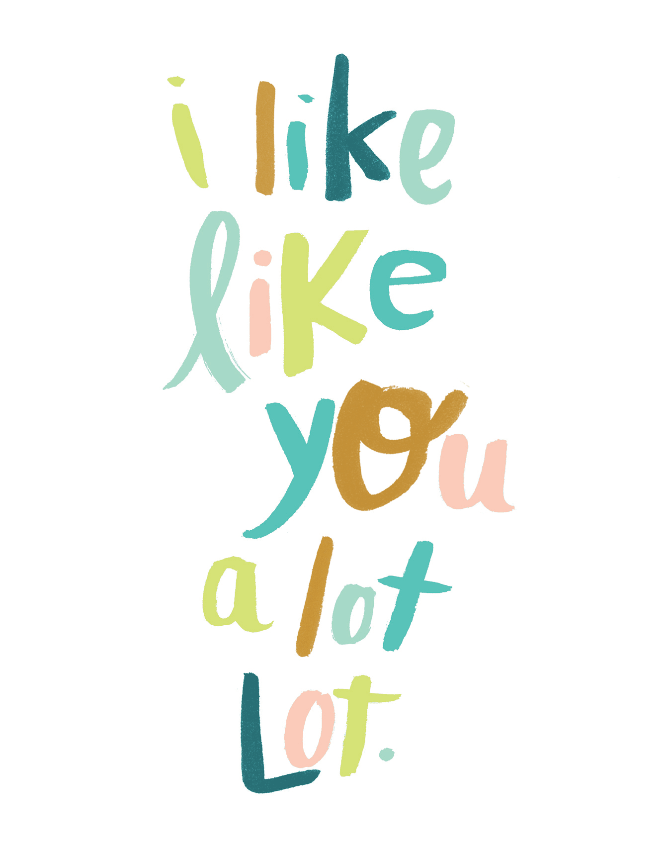 I Like Like You A Lot Lot