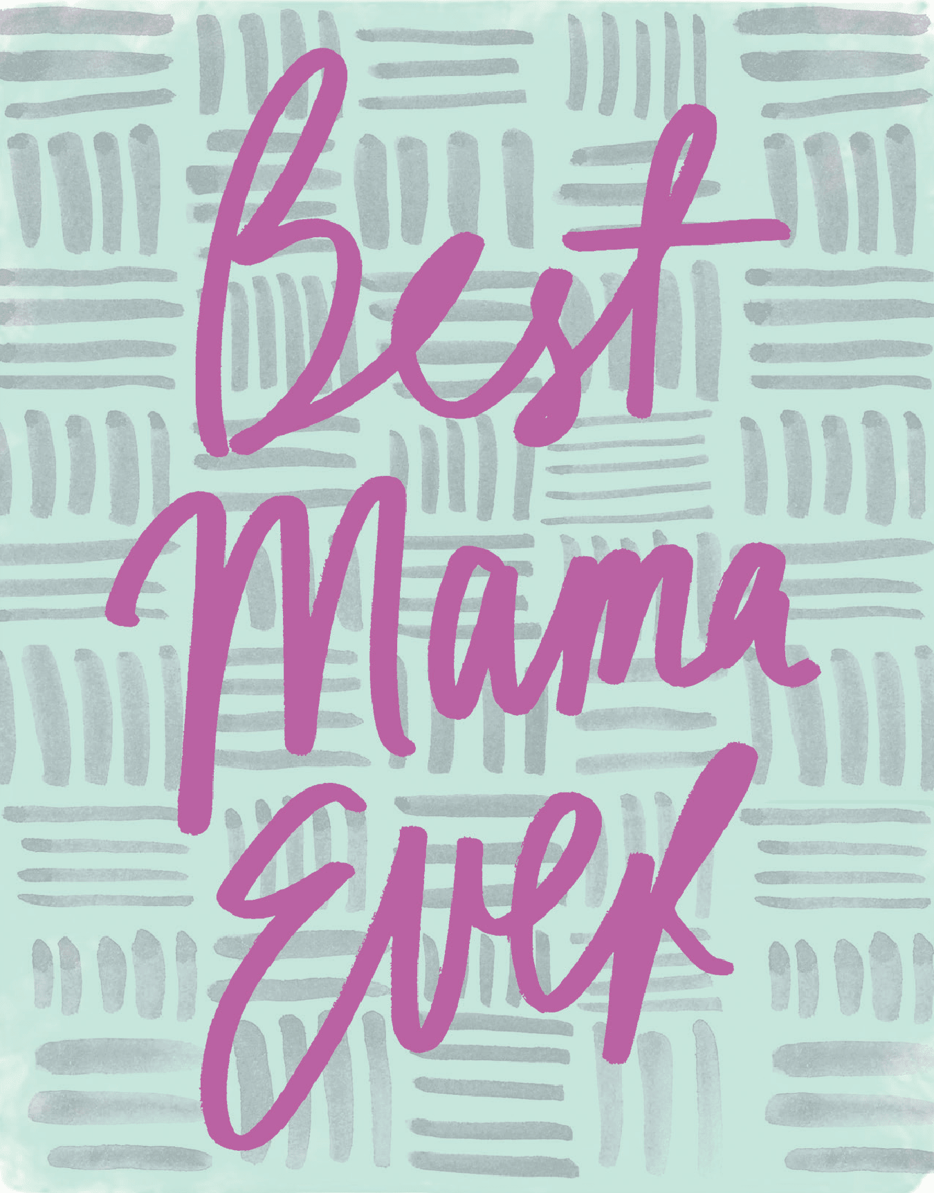 Best Mama Ever