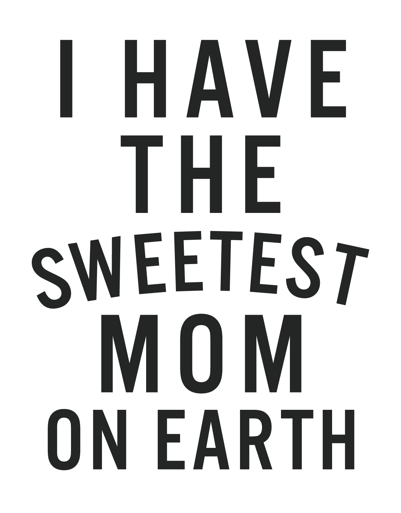 Sweetest Mom