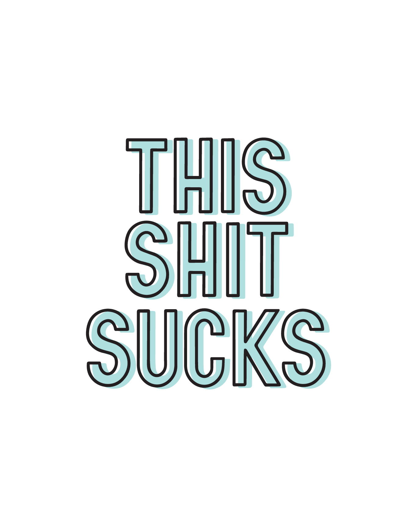This Shit Sucks